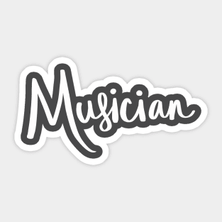 I Am A Musician: Creative Person T-Shirt Sticker